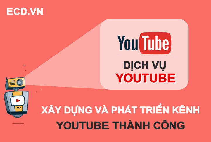 xay_dung_va_phat_trien_kenh_youtube
